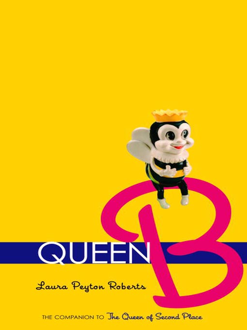 Title details for Queen B by Laura Peyton Roberts - Available